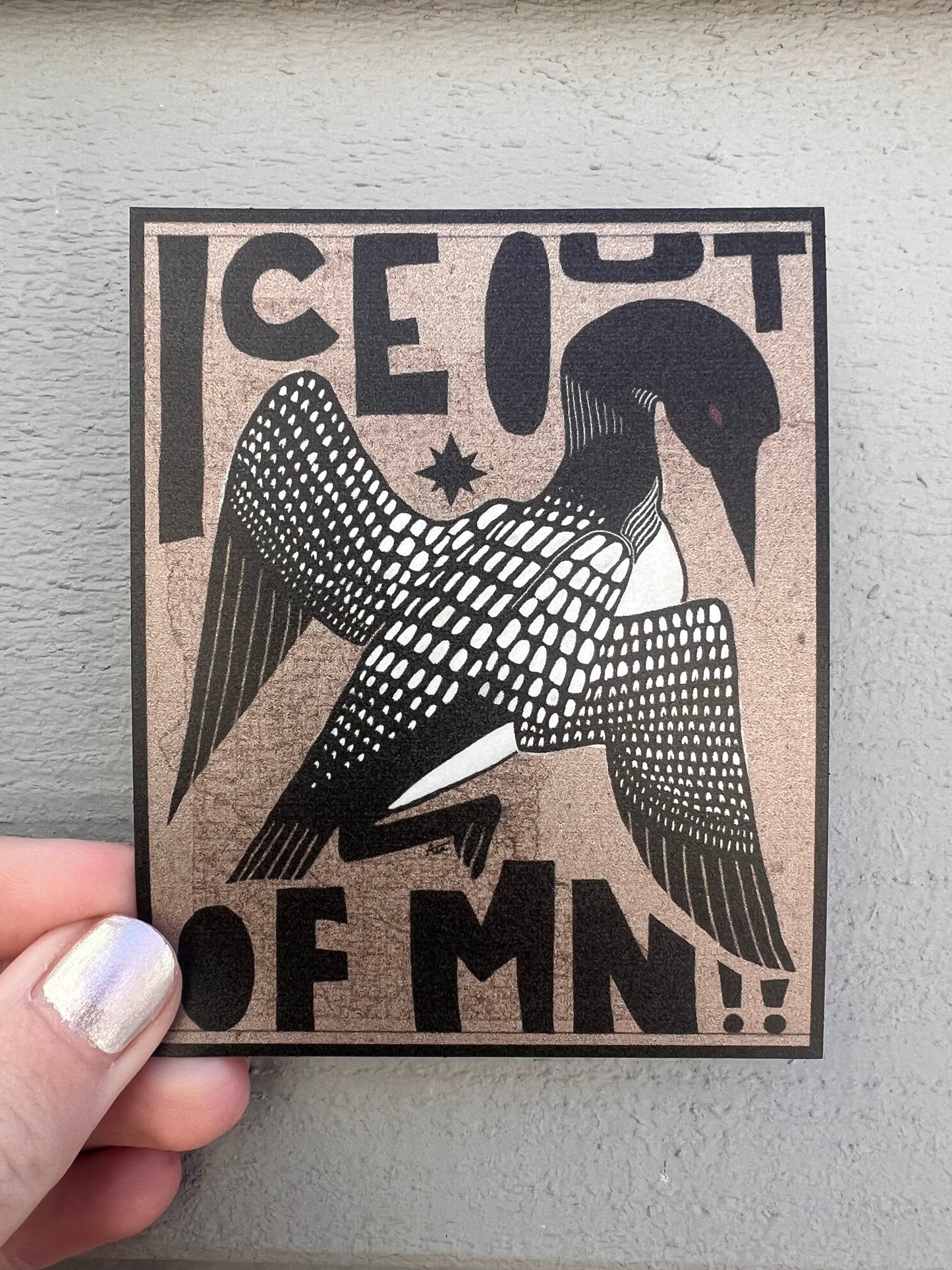 ICE Out of MN Loon 4 Inch Sticker | Minnesota Political Protest Eco-Friendly PET