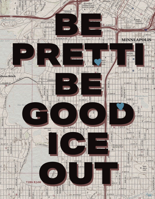 Be Pretti Be Good ICE Out Fine Art Print | Minnesota Collage Art, Political, Protest, No AI